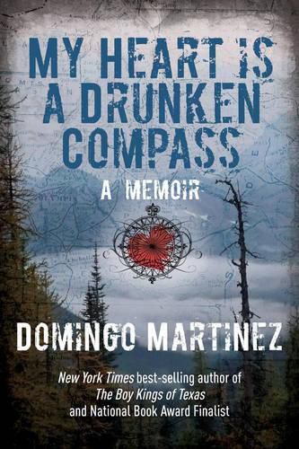 Cover image for My Heart Is a Drunken Compass: A Memoir