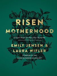 Cover image for Risen Motherhood: Gospel Hope for Everyday Moments