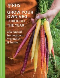 Cover image for RHS Grow Your Own Veg Through the Year