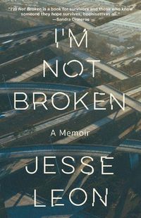 Cover image for I'm Not Broken: A Memoir
