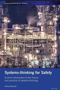 Cover image for Systems-thinking for Safety: A short introduction to the theory and practice of systems-thinking.