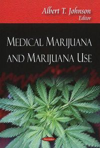 Cover image for Medical Marijuana & Marijuana Use