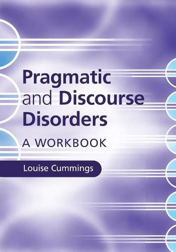 Cover image for Pragmatic and Discourse Disorders: A Workbook