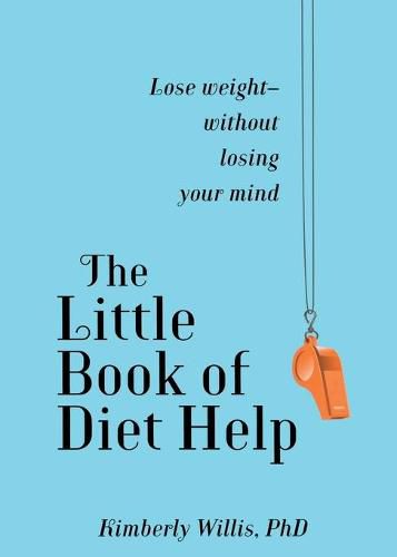 Cover image for Little Book of Diet Help: Expert Tips and Tapping Techniques to Stay Slim--For Life