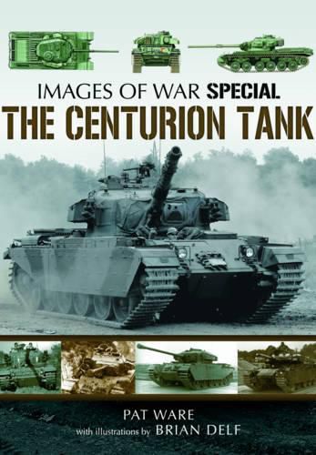 Centurian Tank: Images Of War