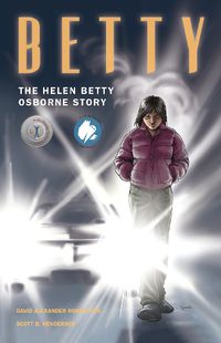 Cover image for Betty: The Helen Betty Osborne Story