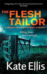 Cover image for The Flesh Tailor: Book 14 in the DI Wesley Peterson crime series