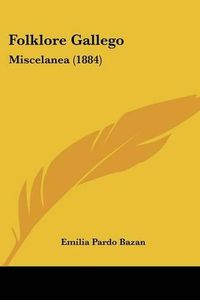 Cover image for Folklore Gallego: Miscelanea (1884)