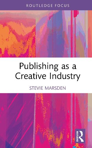 Cover image for Publishing as a Creative Industry