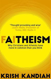 Cover image for Faitheism: Why Christians and Atheists have more in common than you think