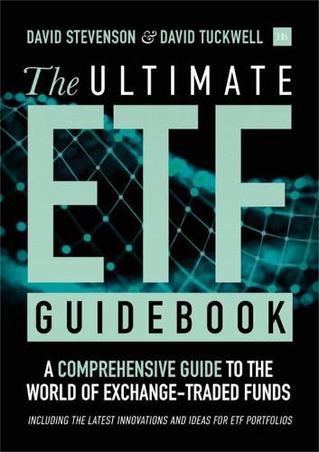 Cover image for The Ultimate ETF Guidebook: A Comprehensive Guide to the World of Exchange Traded Funds - Including the Latest Innovations and Ideas for ETF Portfolios