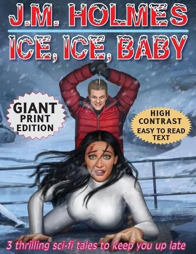 Ice, Ice, Baby GIANT PRINT EDITION: Space Adventure Suspense Mysteries