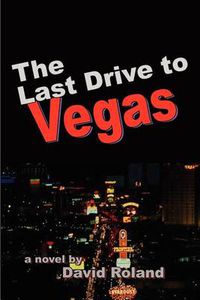 Cover image for The Last Drive to Vegas