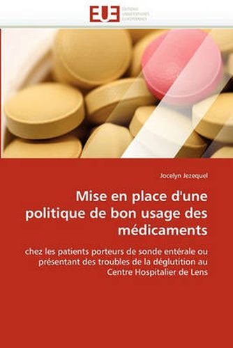 Cover image for Mise En Place D'Une Politique de Bon Usage Des M Dicaments