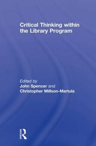 Cover image for Critical Thinking Within the Library Program