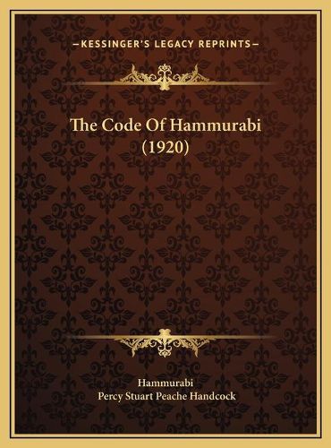 Cover image for The Code of Hammurabi (1920) the Code of Hammurabi (1920)