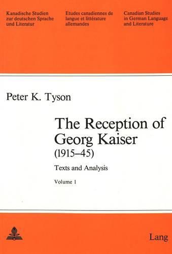 Cover image for The Reception of Georg Kaiser (1915-45): Texts and Analysis