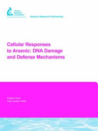 Cover image for Cellular Responses to Arsenic: DNA Damage and Defense Mechanisms