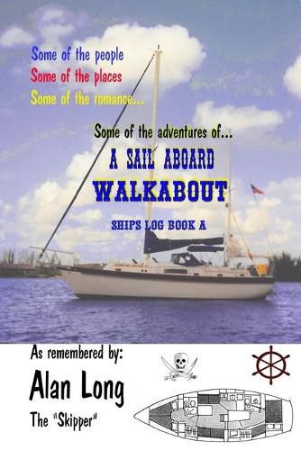 Cover image for A Sail Aboard Walkabout: Ships Log Book a