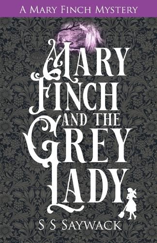 Mary Finch and the Grey Lady