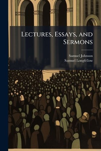 Cover image for Lectures, Essays, and Sermons