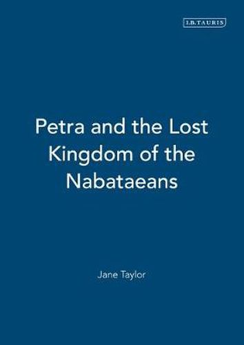 Petra and the Lost Kingdom of the Nabataeans