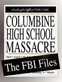 Cover image for Columbine High School Massacre: The FBI Files