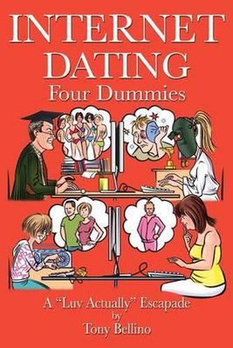Cover image for Internet Dating Four Dummies: A 'Luv Actually' Escapade