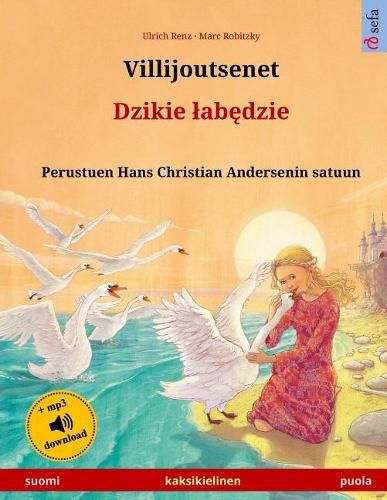 Cover image for Villijoutsenet - Djiki wabendje. Kaksikielinen lastenkirja perustuen Hans Christian Andersenin satuun (suomi - puola)