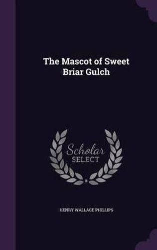 The Mascot of Sweet Briar Gulch