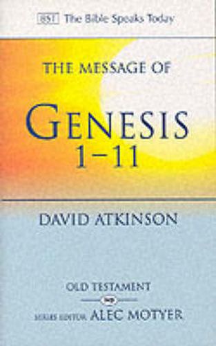 The Message of Genesis 1-11: The Dawn Of Creation