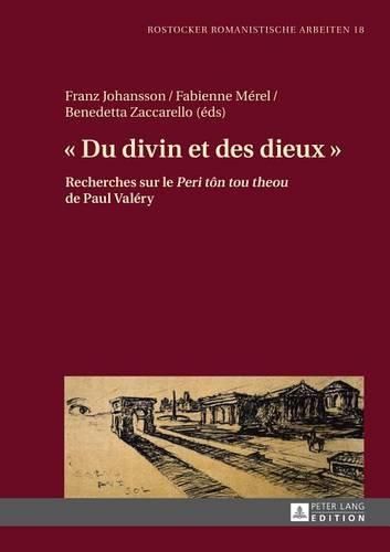 Cover image for Du Divin Et Des Dieux: Recherches Sur Le   Peri Ton Tou Theou   de Paul Valery