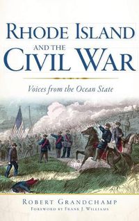 Cover image for Rhode Island and the Civil War: Voices from the Ocean State