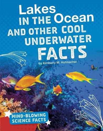 Cover image for Lakes in the Ocean and Other Cool Underwater Facts