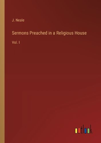 Cover image for Sermons Preached in a Religious House