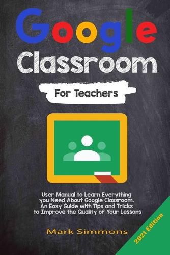 Google Classroom: 2021 Edition