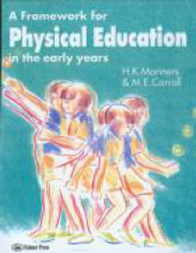 Cover image for A Framework for Physical Education in the Early Years