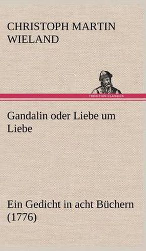 Cover image for Gandalin Oder Liebe Um Liebe