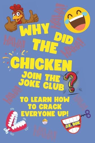 Cover image for Why Did The Chicken Join The Joke Club?