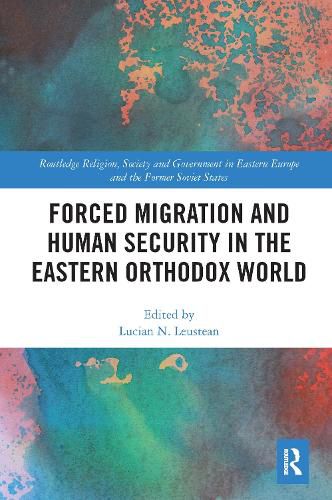 Cover image for Forced Migration and Human Security in the Eastern Orthodox World
