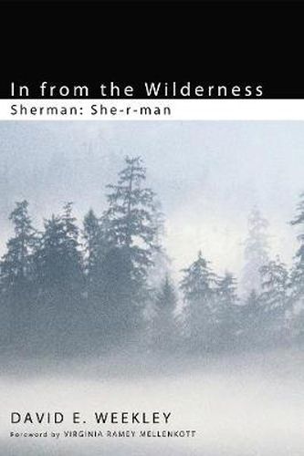 Cover image for In from the Wilderness: She-r-man