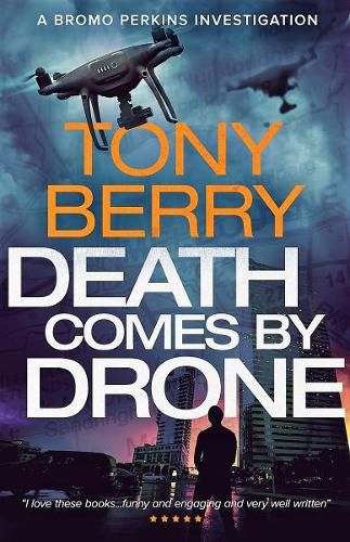 Cover image for Death Comes By Drone: A Bromo Perkins crime story