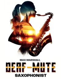 Cover image for The Deaf-mute Saxophonist