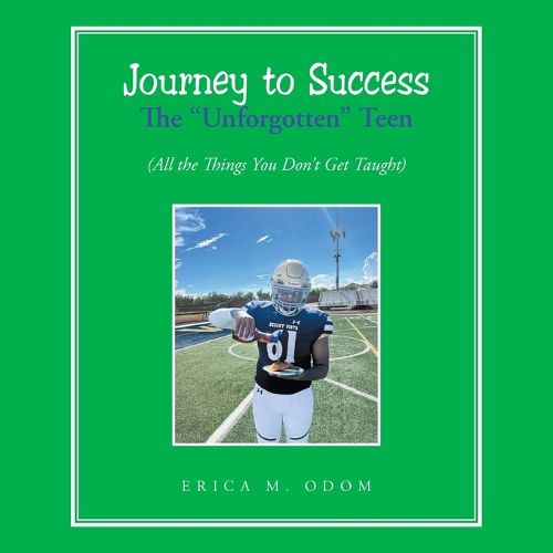 Cover image for Journey to Success The "Unforgotten" Teen