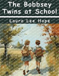 Cover image for The Bobbsey Twins at School