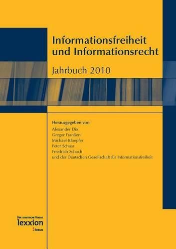 Cover image for Informationsfreiheit Und Informationsrecht: Jahrbuch 2010