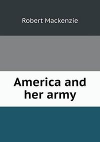 Cover image for America and her army