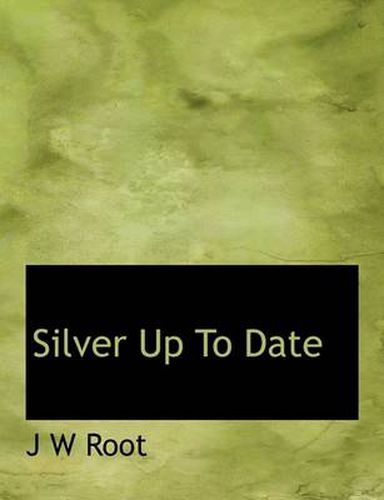 Cover image for Silver Up to Date