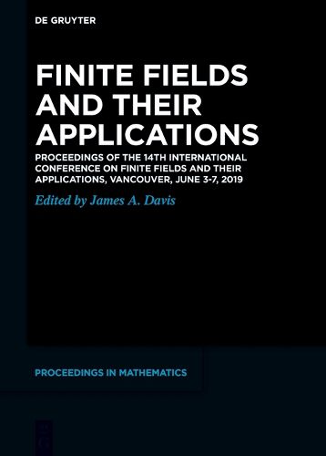 Cover image for Finite Fields and their Applications: Proceedings of the 14th International Conference on Finite Fields and their Applications, Vancouver, June 3-7, 2019