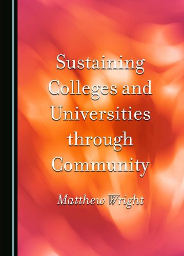 Cover image for Sustaining Colleges and Universities through Community